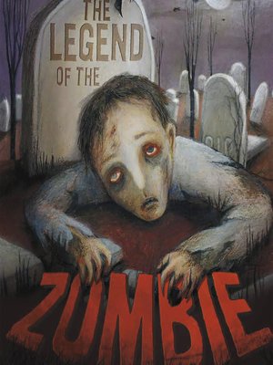 cover image of The Legend of the Zombie